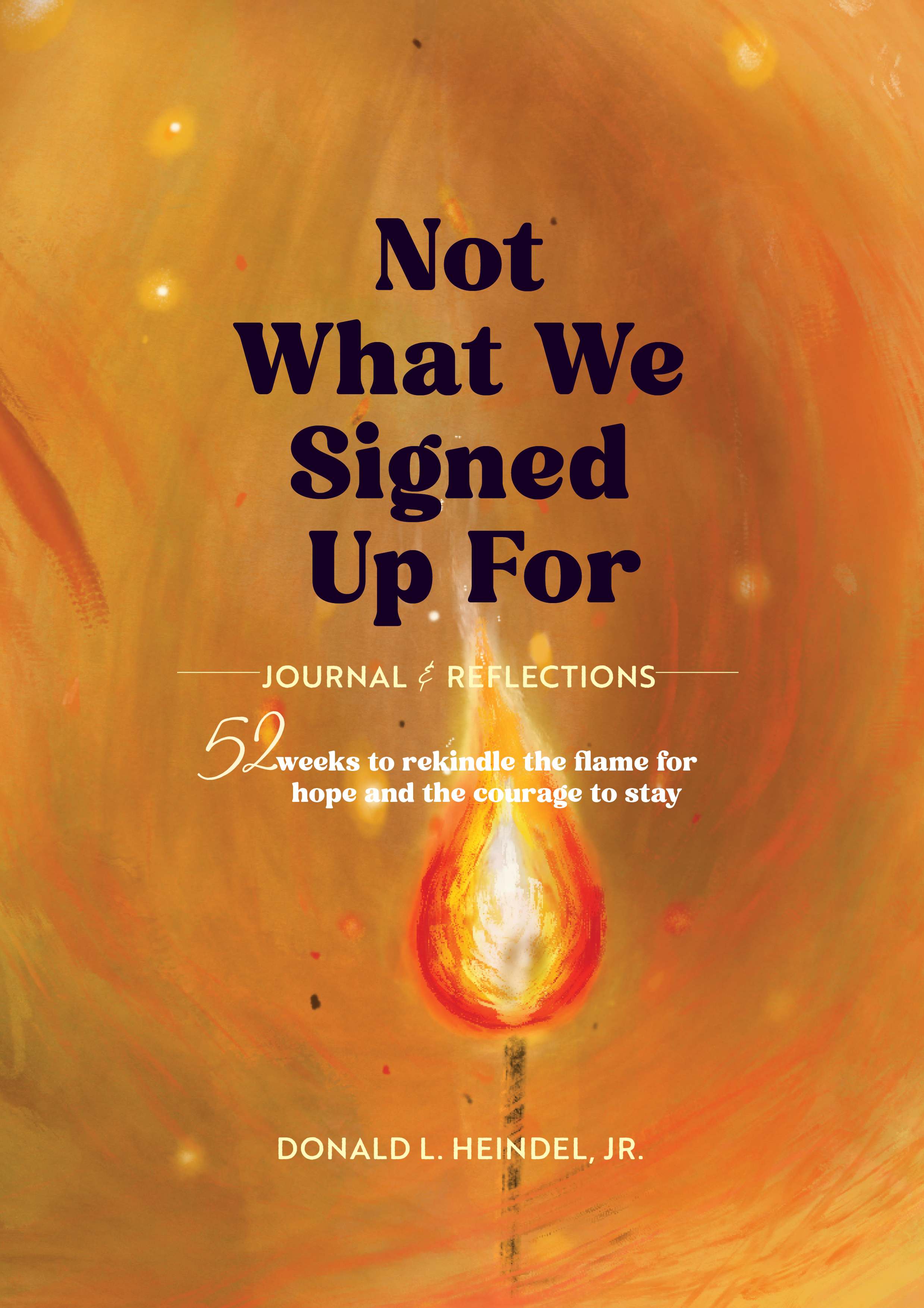 Not What We Signed Up For: Journal & Reflections